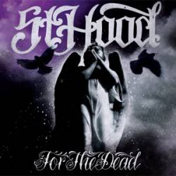 St Hood : For the Dead